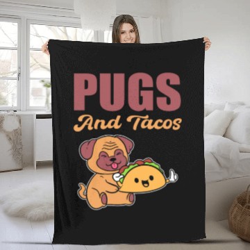 Discover Pugs and Tacos Hispanic Gift Fleece Blankets