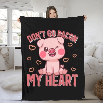 Discover Valentines Day Fleece Blankets, Don't Go Go Bacon My Heart