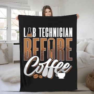 Discover Lab Technician Before Coffee Medical Coffee Lover Fleece Blankets