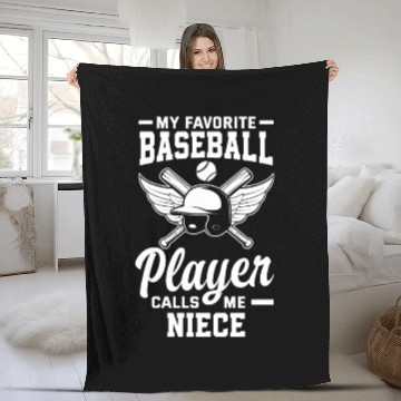 Discover My Favorite Baseball Player Calls Me Niece Fleece Blankets