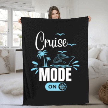 Discover Cruise Ship Cruise Mode On Funny Cruise Fleece Blankets