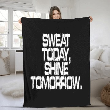 Discover Sweat Today Shine Tomorrow Training Workout Gym Fleece Blankets
