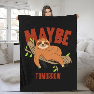 Discover Maybe Tomorrow, funny cute and lazy sloth Fleece Blankets