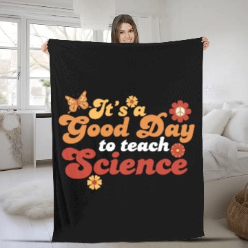 Discover It's A Good Day Teach Science Teacher Science Fleece Blankets
