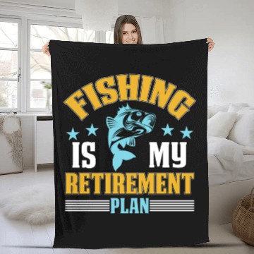 Discover Fishing Is My Retirement Plan Fleece Blankets