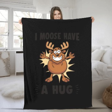 Discover I Moose Have A Hug Funny Elk Moose Fleece Blankets