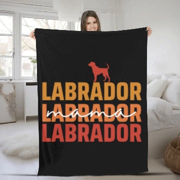 Discover Labrador Mama Dog Lover Mother Fleece Blankets