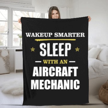 Discover Wakeup Smarter Sleep WIth Aircraft Mechanic Gift Fleece Blankets