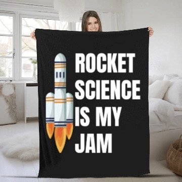 Discover Rocket Science is My Jam Funny Science Astronomy Fleece Blankets
