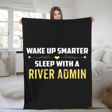 Discover Wake Up Smarter Sleep With A RIVER ADMIN Fleece Blankets