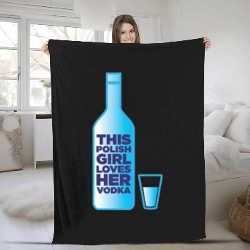 Discover this polish girl loves her vodka Fleece Blankets