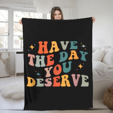 Discover Vintage Have The Day You Deserve Fleece Blankets