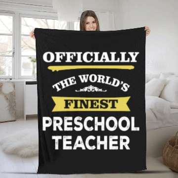Discover The World's Finest Preschool Teacher Fleece Blankets