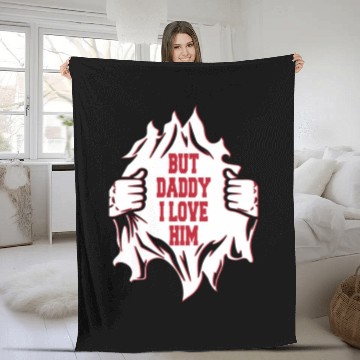 Discover But Daddy I Love Him Hilarious Jokes203 Fleece Blankets
