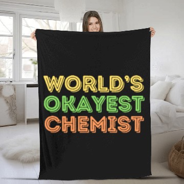 Discover Okayest Chemist Laboratory Reaction Joke Fleece Blankets