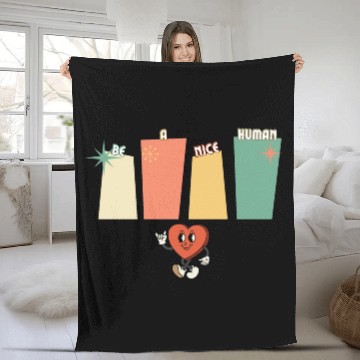 Discover Be a nice human Fleece Blankets