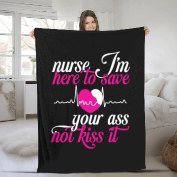 Discover Nurse J m Here To Save Gour Ass Not Kiss It Fleece Blankets
