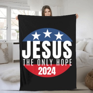 Discover Jesus the Only Hope 2024 Election Fleece Blankets