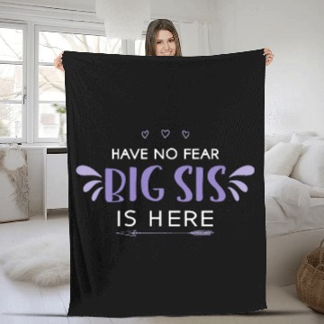 Discover Boss Babe Fleece Blankets Big Sis Have No Fear Big Sis Is Here