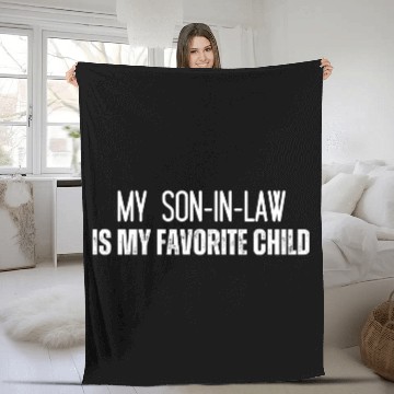 Discover My Son In Law Is My Favorite Fleece Blankets