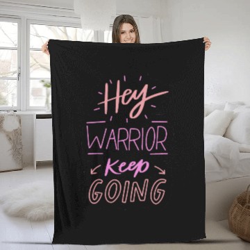 Discover hey warrior keep going Fleece Blankets