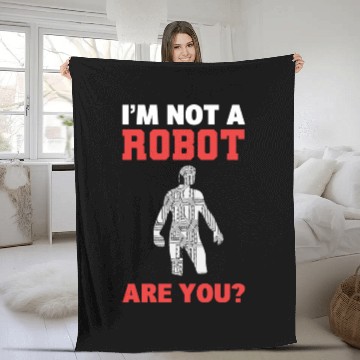 Discover I'm Not A Robot Are You? Robot Programmer Fleece Blankets