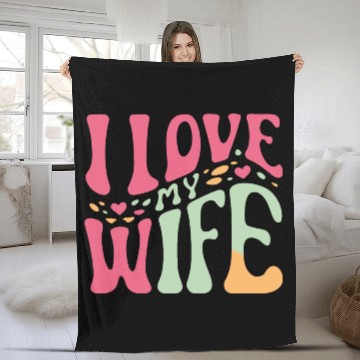 Discover I love my wife Fleece Blankets