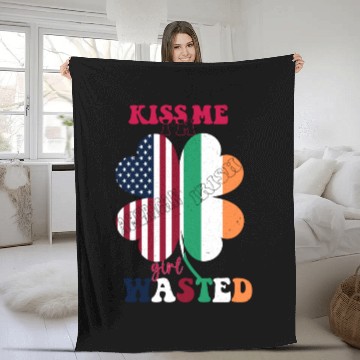 Discover Kiss Me Im Irish Girl Wasted St.Patrick Day Clover Fleece Blankets