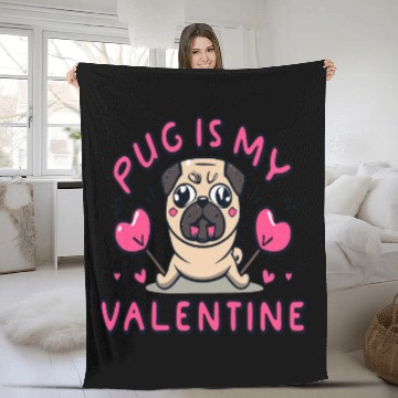 Discover Pug Is My Valentine Cute Valentines Fleece Blankets