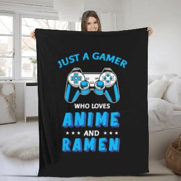 Discover Just A Gamer Who Loves Anime And Ramen Fleece Blankets