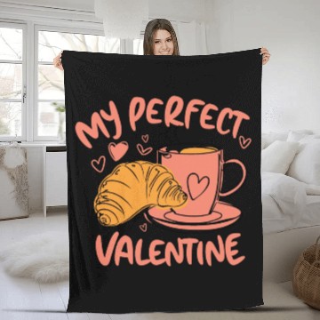 Discover Coffee and Croissant | My Perfect Valentine Fleece Blankets