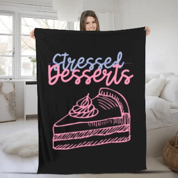 Discover Not Stressed but Desserts: Mental Health Fleece Blankets