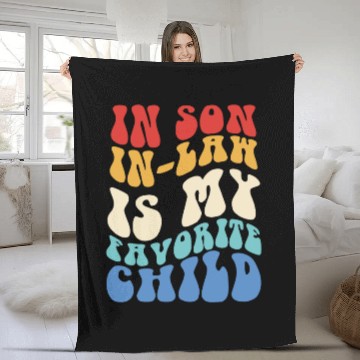 Discover My Son In Law Is My Favorite Child Fleece Blankets
