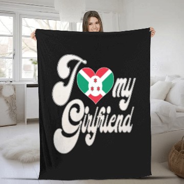 Discover BurundiI Love My Burundian Girlfriend Fleece Blankets