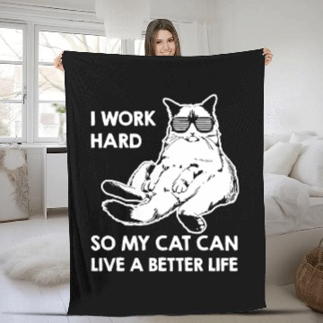 Discover I Work Hard So My Cat Fleece Blankets