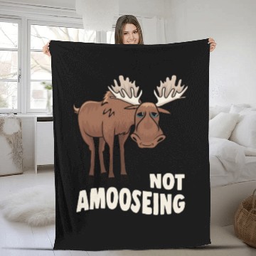 Discover Not Amooseing Cool Moose Fleece Blankets