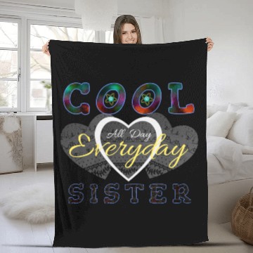 Discover Cool sister all day everyday Fleece Blankets