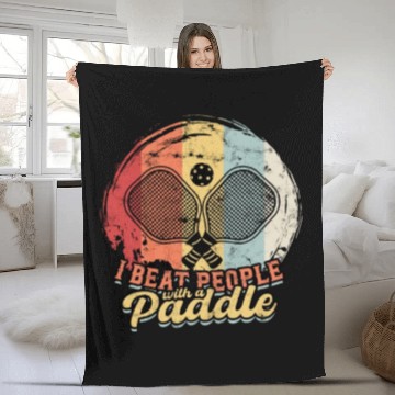 Discover I BEAT PEOPLE WITH A PADDLE - Competition Fleece Blankets