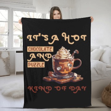 Discover it's a hot chocolate and puzzle kind of day Funny Fleece Blankets