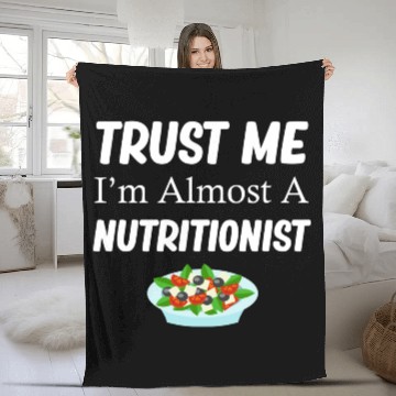 Discover Trust Me I'm Almost A Nutritionist Medical Fleece Blankets