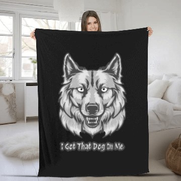 Discover I Got That Dog in Me Fleece Blankets