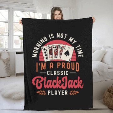 Discover Classic Blackjack Morning Is Not My Time Casino Fleece Blankets