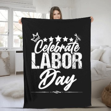 Discover Labor Day A Day to Celebrate and Appreciate! Fleece Blankets