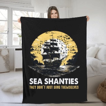 Discover Sea Shanties Sing Themselves Sea Shanty Ship Fleece Blankets
