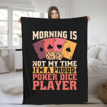 Discover Poker Dice Player Morning Is Not My Poker Game Fleece Blankets