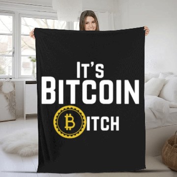 Discover Its Bitcoin Bitch Fleece Blankets