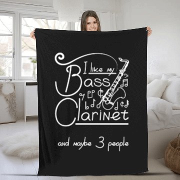 Discover I like my bass clarinet and maybe 3 people Fleece Blankets