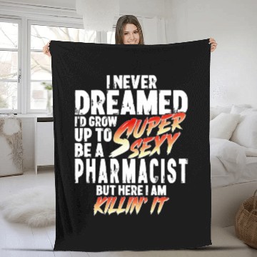 Discover Super Sexy Pharmacist Pharmacist Gift Fleece Blankets