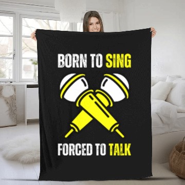 Discover Born To Sing Funny Singer Voice Singing Microphone Fleece Blankets