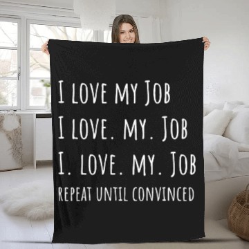 Discover I love my Job - Funny Office Fleece Blankets